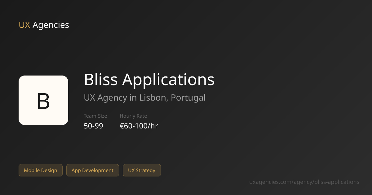 Bliss Applications - UX Agency in Lisbon | UX Agencies | UX Agencies