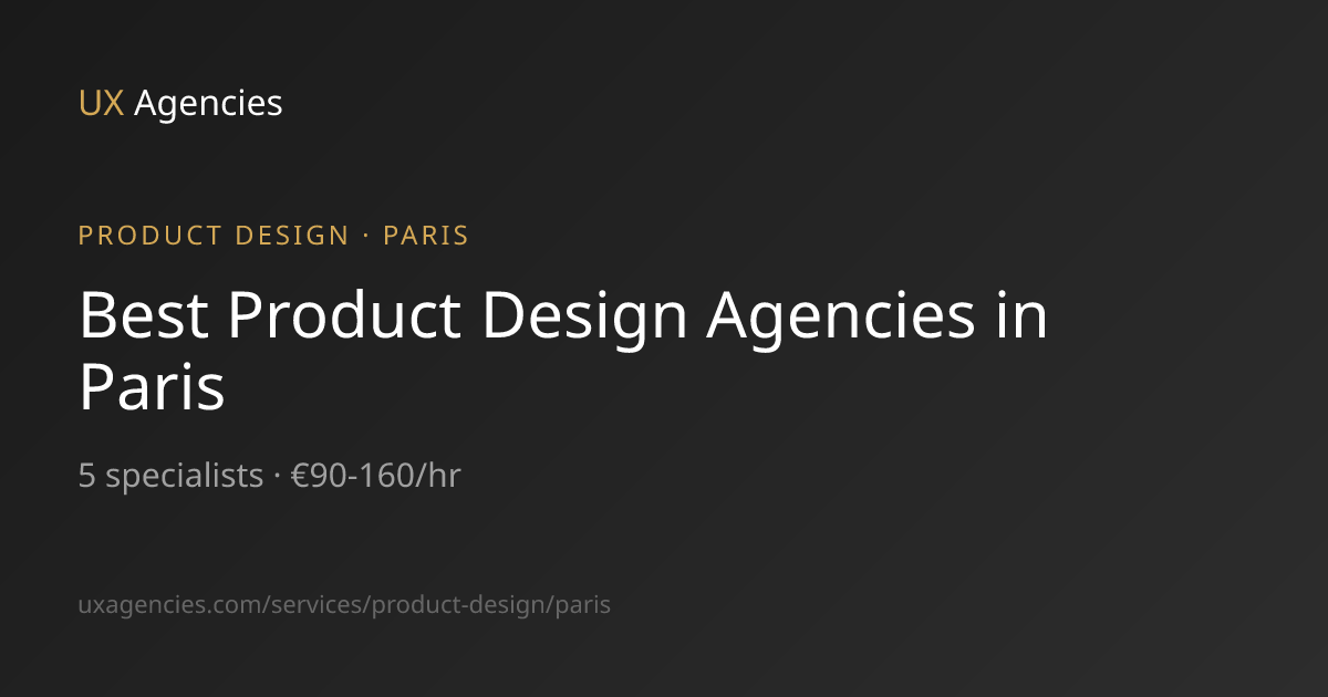 Best Product Design Agencies in Paris (2026) | UX Agencies